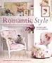 Romantic Style: Create a Beautiful Home with a Romantic Vintage Look