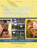Infectious Disease Management in Animal Shelters