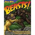 Beasts!: How to Draw Fantastic Predators, Creepy Crawlies, and Cryptids (Fantastic Fantasy)