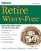 Search : Retire Worry-Free: Money-Smart Ways to Build the Nest Egg You'll Need (Retire Worry Free)