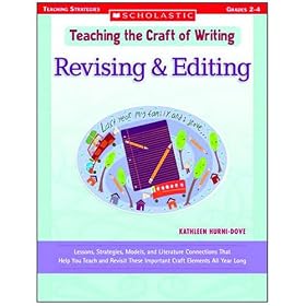 Teaching the Craft of Writing: Revising and Editing