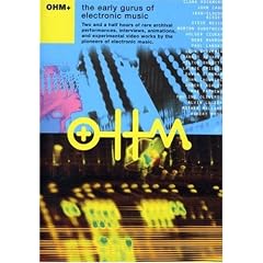OHM: The Early Gurus of Electronic Music