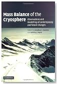 Mass Balance of the Cryosphere: Observations and Modelling of Contemporary and Future Changes