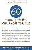 60 Things To Do When You Turn 60
