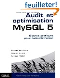 Audit et optimisation MySQL 5 : Bonnes pratiques pour l'administrateur