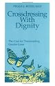 Crossdressing with Dignity