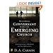 Becoming Conversant with the Emerging Church: Understanding a Movement and Its Implications