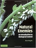 Natural enemies : an introduction to biological control : Ann E. Hajek.