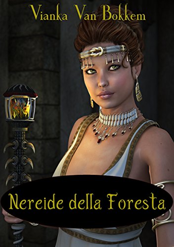 Nereide della Foresta (Italian Edition)