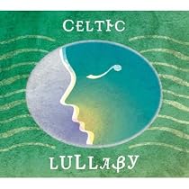 The Celtic Lullaby