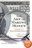 The Art of Making Money: The Story of a Master Counterfeiter