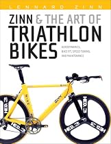Zinn and the Art of Triathlon Bikes: Aerodynamics, Bike-fit, Speed Tuning and Maintenance