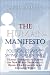The Human Manifesto: Political Essays and Sayings for Our Times: Human Guidelines to Survive the New World Order and to Regain Our Humanity in an Inhumane World