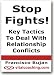 Stop Fights! - Key Tactics To Deal With Relationship Conflicts