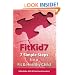 FitKid7- 7 Simple Steps for a Fit & Healthy Child!