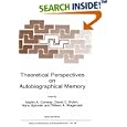 Theoretical Perspectives on Autobiographical Memory (NATO Science Series D: (closed)) by M.A. Conway, David C. Rubin, Hans Spinnler, and Willem A. Wagenaar