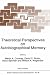 Theoretical Perspectives on Autobiographical Memory (NATO Science Series D: (closed))
