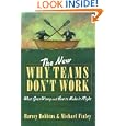 The New Why Teams Don't Work: What Goes Wrong and How to Make It Right