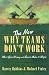 The New Why Teams Don t Work: What Goes Wrong and How to Make It Right