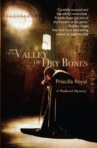 Valley of Dry Bones: A Medieval Mystery #7 (Medieval Mysteries)