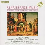 Renaissance Music: from the Courts of Mantua and Ferrara [Circa 1500]