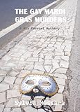 The Gay Mardi Gras Murders (A Mia Ferrari Mystery)