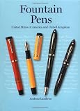 Fountain Pens : United States of America and United Kingdom