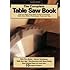 The Complete Table Saw Book