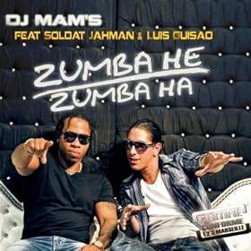 Zumba He Zumba Ha (feat. Soldat Jahman, Luis Guisao) [Extended]