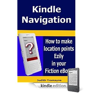 Kindle Navigation - How to make location points Ez-ily in your Fiction eBook