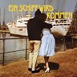 Ein Schiff Wird Kommen