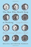 The man who would stop at nothing : long-distance motorcycling's endless road