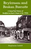 Brylcreem and broken biscuits : a street trail history of Bradford on Avon's shops in the 1950s
