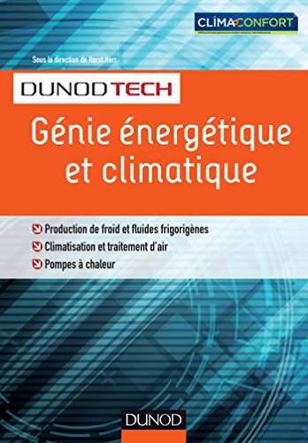 Download Génie énergétique et climatique : Chauffage, froid, climatisation (DunodTech) Download Génie énergétique et climatique : Chauffage, froid, climatisation (DunodTech)