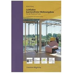 Leitfaden barrierefreier Wohnungsbau: Von der Theorie zur Praxis