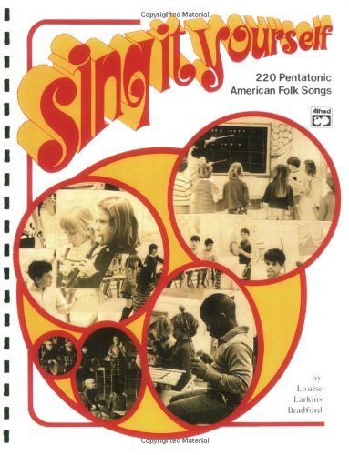 Sing It Yourself: 220 Pentatonic American Folk Songs