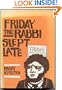 Friday the Rabbi Slept Late