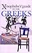 Xenophobe's Guide to the Greeks