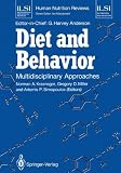 Diet and behavior : multidisciplinary approaches