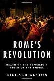 Rome's revolution : death of the republic and birth of the empire