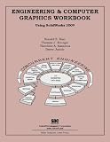 Engineering & Computer Graphics Workbook Using SolidWorks 2009