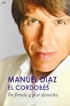 De frente y por derecho (Memorias Y B...