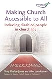 Making church accessible to all : including disabled people in church life