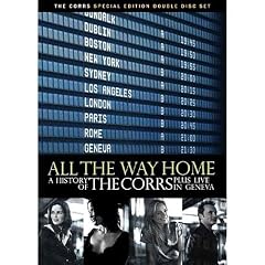 The Corrs - All The Way Home / The Story Of The Corrs [DVD] [2005]