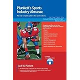 Plunkett's Sports Industry Almanac 2011: Sports Industry Market Research, Statistics, Trends &Leading; Companies