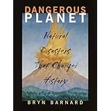 dangerous planet natural disasters that changed history