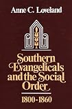 Southern evangelicals and the social order : 1800-1860