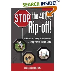 Stop the 401(k) Rip-off!: Eliminate Costly Hidden Fees to Improve Your Life
