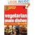 Vegetarian Main Dishes: From Around the World (Chunky Cook Book: Supporting Fair Trade)