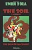 The Soil (The Earth. The Rougon-Macquart)